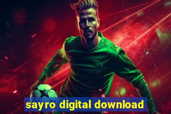 sayro digital download